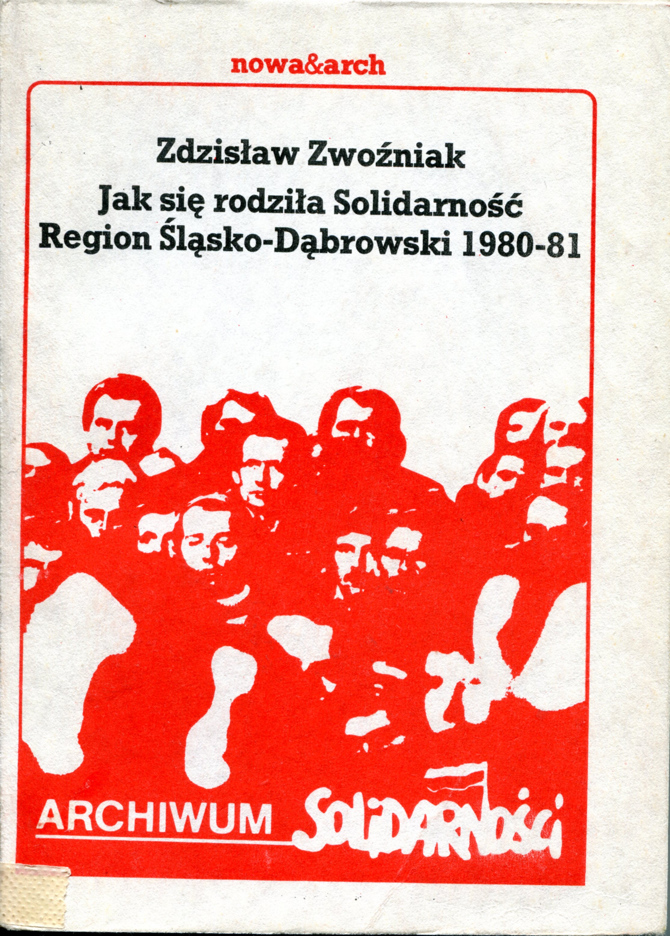 Jak się rodziła „Solidarność”. Region Dąbrowski
